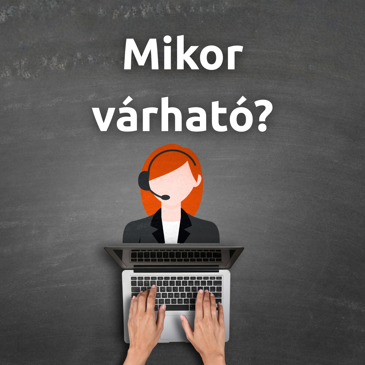 Mikor várható?
