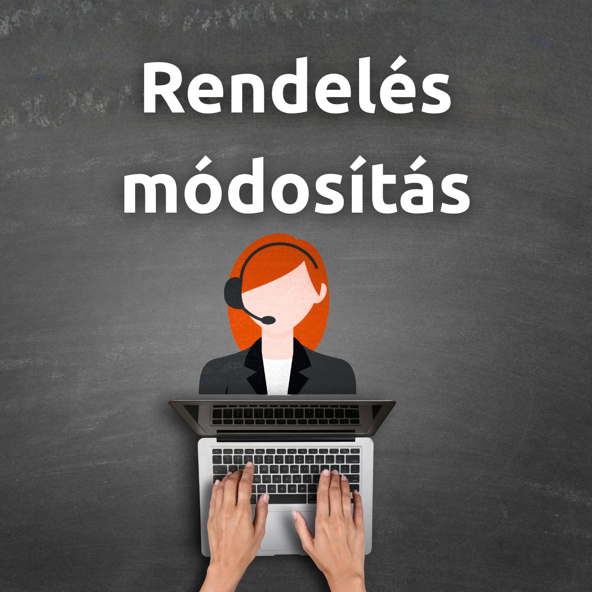 Rendelés módosítás